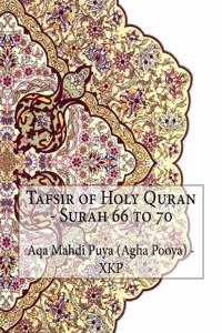 Tafsir of Holy Quran - Surah 66 to 70