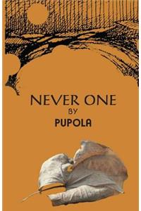 Never One