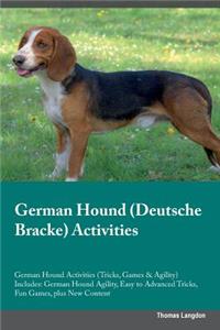 German Hound (Deutsche Bracke) Activities German Hound Activities (Tricks, Games & Agility) Includes: German Hound Agility, Easy to Advanced Tricks, Fun Games, Plus New Content