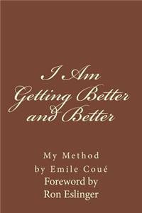 I am Getting Better and Better