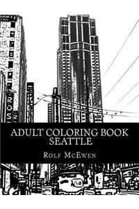Adult Coloring Book: Seattle