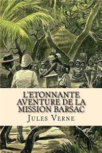 L'etonnante aventure de la mission Barsac