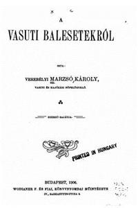 A Vasuti Balesetekröl