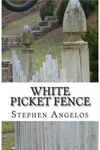 White Picket Fence