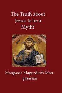 The Truth about Jesus