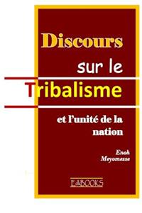 Discours Sur La Tribalisme
