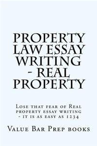 Property Law Essay Writing - Real Property