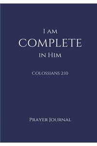 I Am Complete in Him Prayer Journal