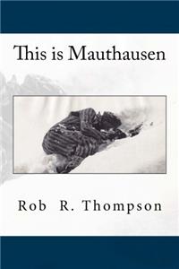 This is Mauthausen