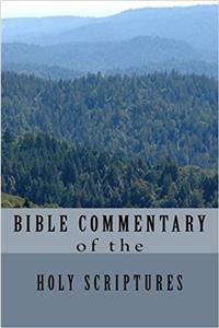 Bible Commentary of The Holy Scriptures in English