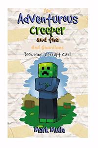The Adventurous Creeper and the End Guardians (Book 9)