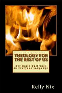 Theology for the Rest of Us