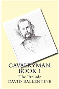 Cavalryman Book 1