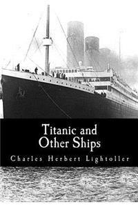 Titanic and Other Ships