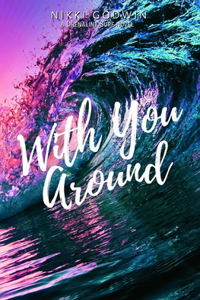 With You Around