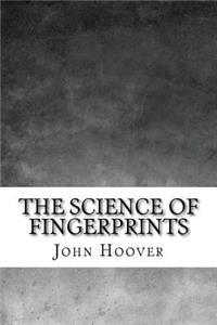 The Science of Fingerprints