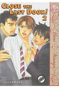 Close the Last Door!, Volume 2