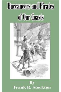Buccaneers and Pirates of our Coast
