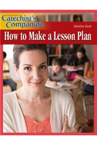 How to Make a Lesson Plan