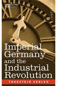 Imperial Germany and the Industrial Revolution