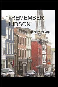 I Remember Hudson