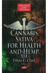 Cannabis Sativa for Health & Hemp