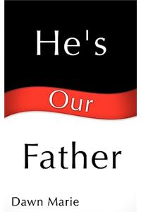 He's Our Father