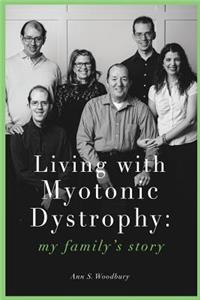 Living with Myotonic Dystrophy: My Family's Story