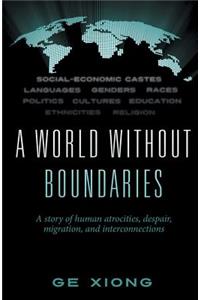 A World Without Boundaries