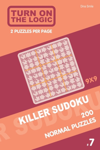 Turn On The Logic Killer Sudoku - 200 Normal Puzzles 9x9 (7)