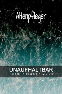 Altenpfleger - UNAUFHALTBAR - Terminplaner 2020