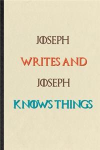 Joseph Writes And Joseph Knows Things