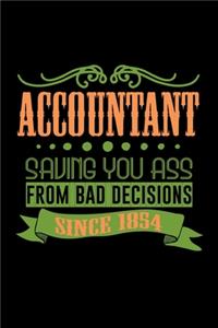 Accountant saving you ass from bad decisions since 1854