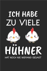 Ich Habe Zu Viele Hühner Hat Noch Niemand Gesagt