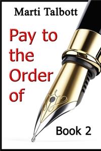 Pay to the Order of