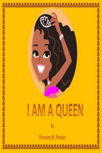 I Am a Queen