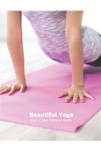 Beautiful Yoga Full-Color Picture Book