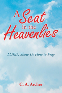 Seat in the Heavenlies