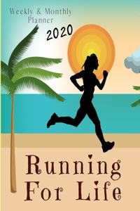 Running For Life 2020 Weekly & Monthly Planner