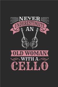 Never Underestimate An Old Woman With A Cello
