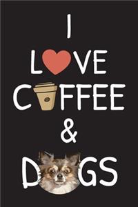 I love coffee and Dogs