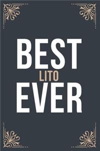 Best Lito Ever: 6''x9'' Lito Lined Writing Notebook Journal, 120 Pages, Best Novelty Birthday Santa Christmas Gift For Friends, Parents, Boss, Coworkers.