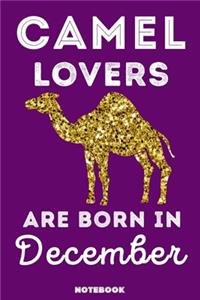 Camel Lovers Are Born In December