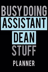 Busy Doing Assistant Dean Stuff Planner
