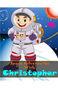 Space Adventures With Christopher