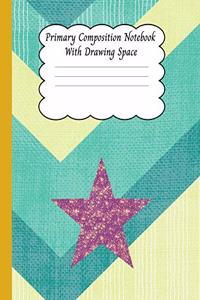 Primary Composition Notebook with Drawing Space
