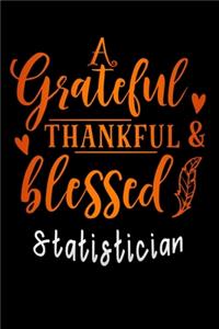 grateful thankful & blessed Statistician