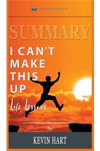 Summary of I Can't Make This Up