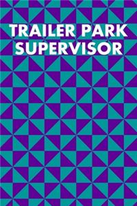 Trailer Park Supervisor