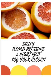 Daily Blood Pressure & Heart Rate Log Book Record